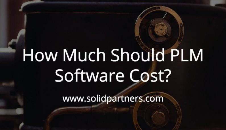 How Much Should PLM Software Cost?